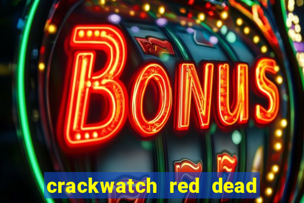 crackwatch red dead redemption 2